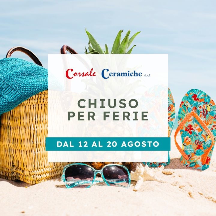 👉 CHIUSI PER FERIE 🌞

Corsale Ceramiche sarà chiuso per #ferie